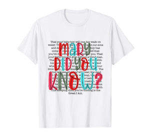 Mary Did You Know Christian Christmas Typography T-Shirt