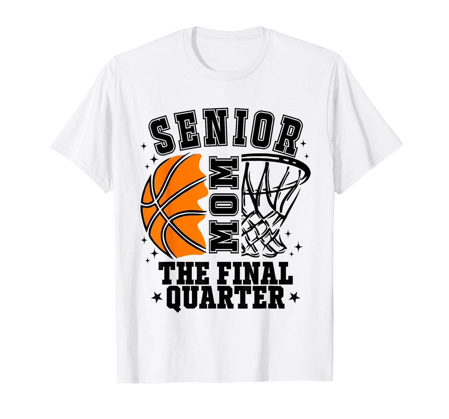 Senior Mom Class of 2026 Basketball The Final Quarter T-Shirt
