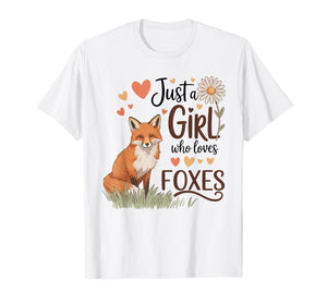Just a Girl Who Loves Foxes Cute for Girls Women T-Shirt