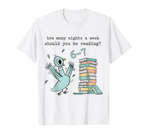 Teacher 67 How Many Nights A Week Should You Be Reading 6-7 T-Shirt