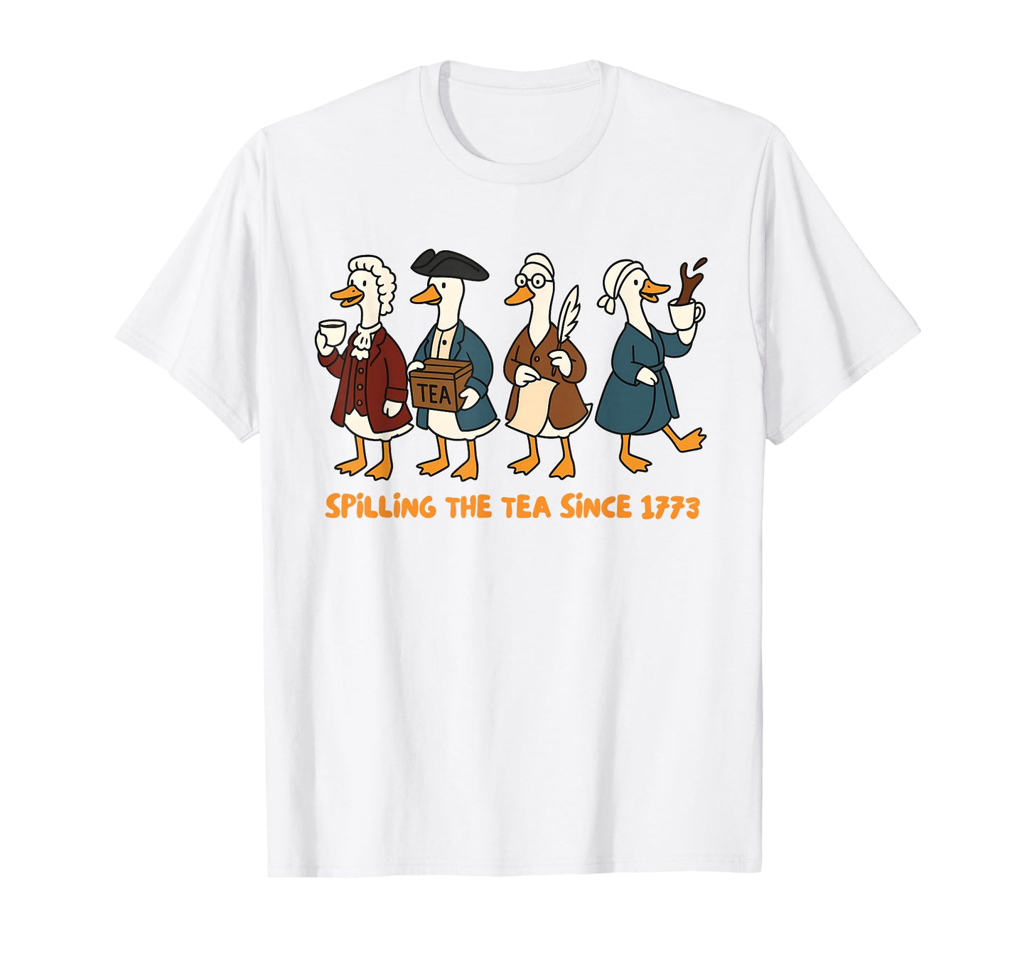 History Teacher Independence Silly Goose Spilling The Tea T-Shirt