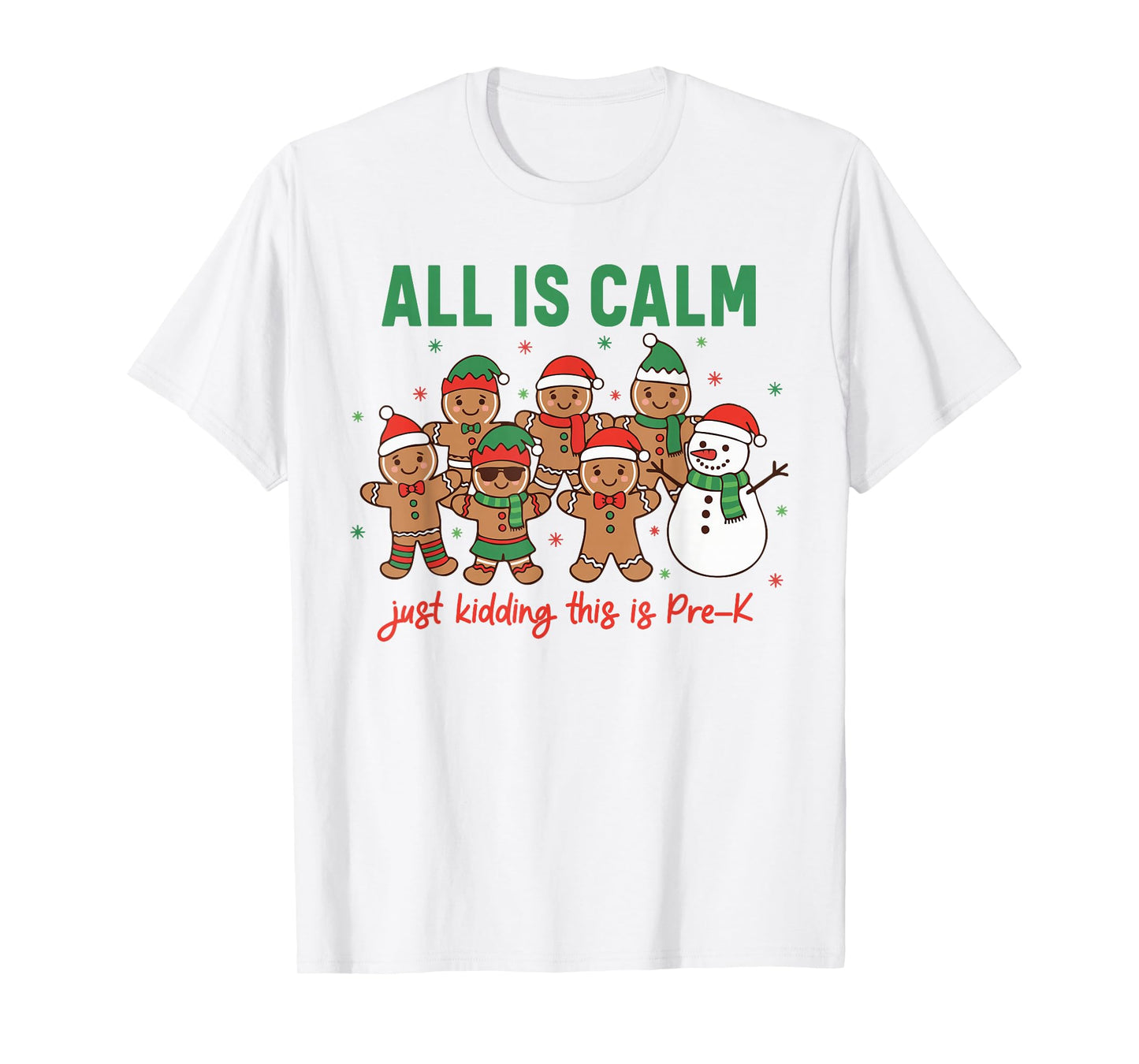 All is Calm Just Kidding This is Pre-K Preschool Teacher T-Shirt