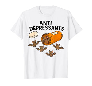 Bat Anti Depressants T-Shirt
