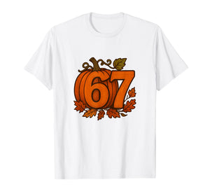 Funny Six Seven 6 7 Meme Unique Design 6 7 Pumpkin T-Shirt