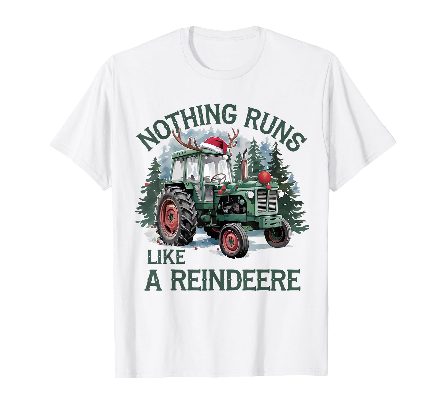 Nothing Runs Like A Reindeer Christmas Tractor Farmhouse T-Shirt