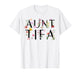 I Am Aunt Tifa Floral Flowers Aunt Tifa Funny Aunt Tifa T-Shirt