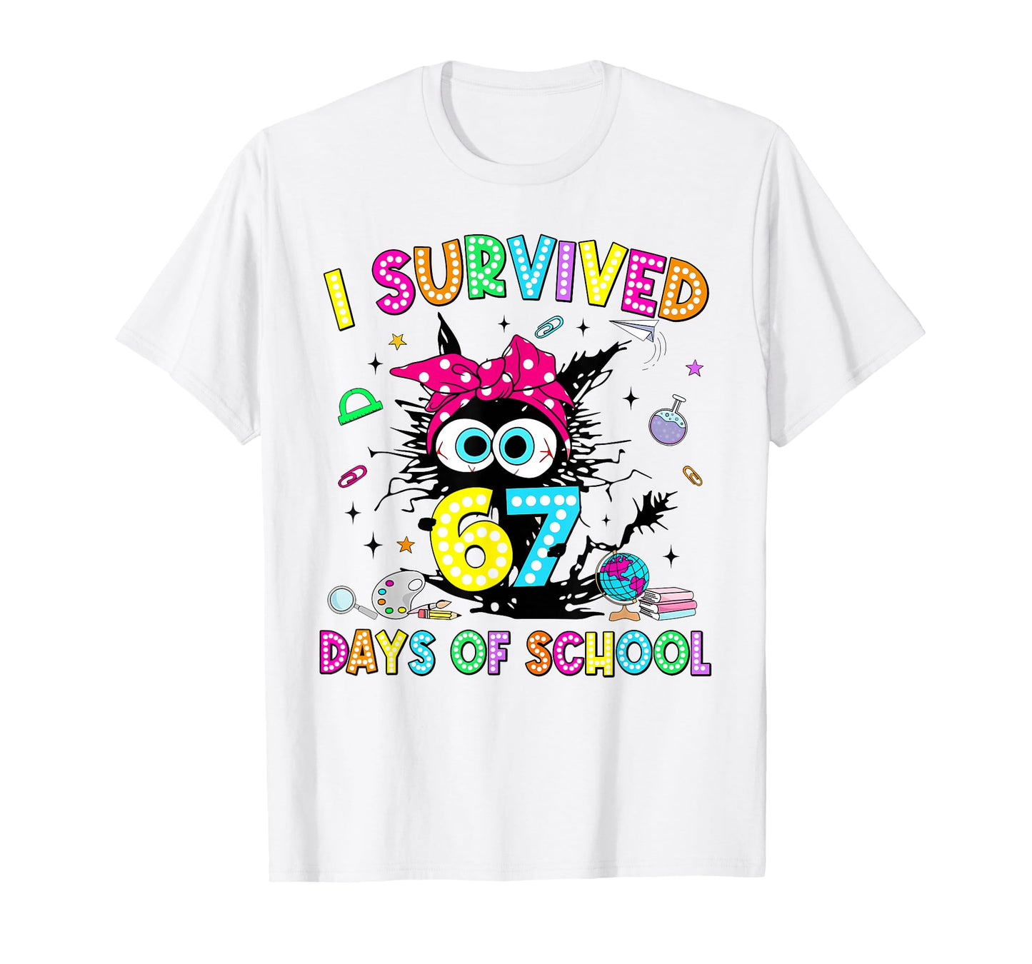 Survived 67 Days of School Six Seven Meme Teachers Boy Girl T-Shirt
