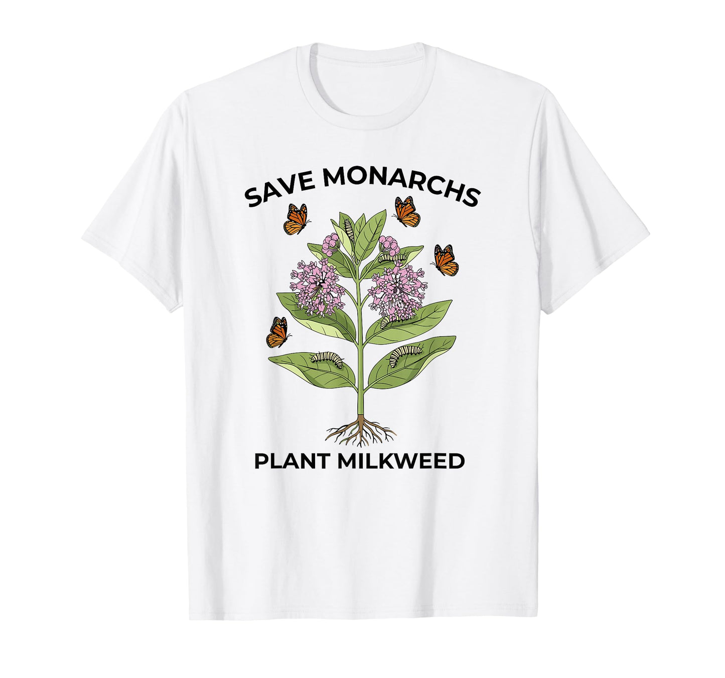 Save Monarchs Plant Milkweed Butterfly Garden T-Shirt