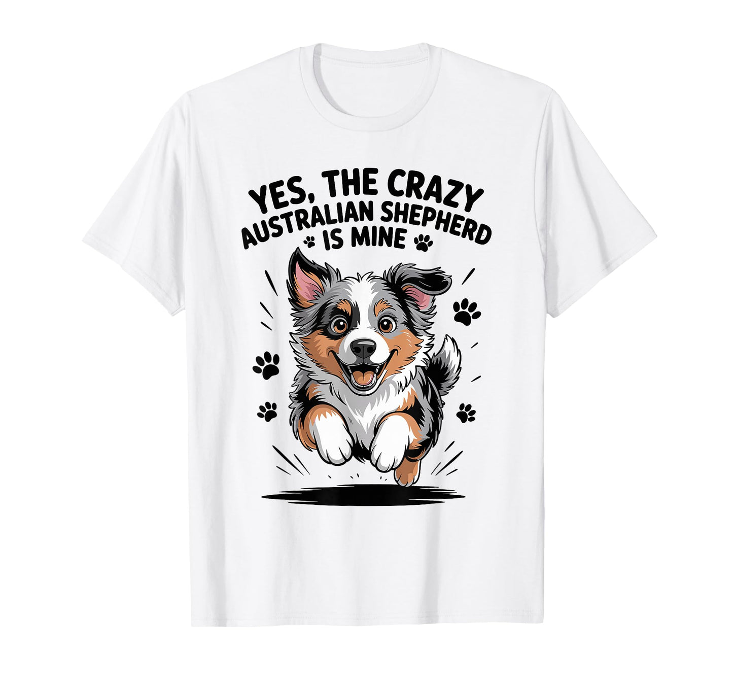 Cute Pet Dog Lover Owner Breed Funny Australian Shepherd T-Shirt