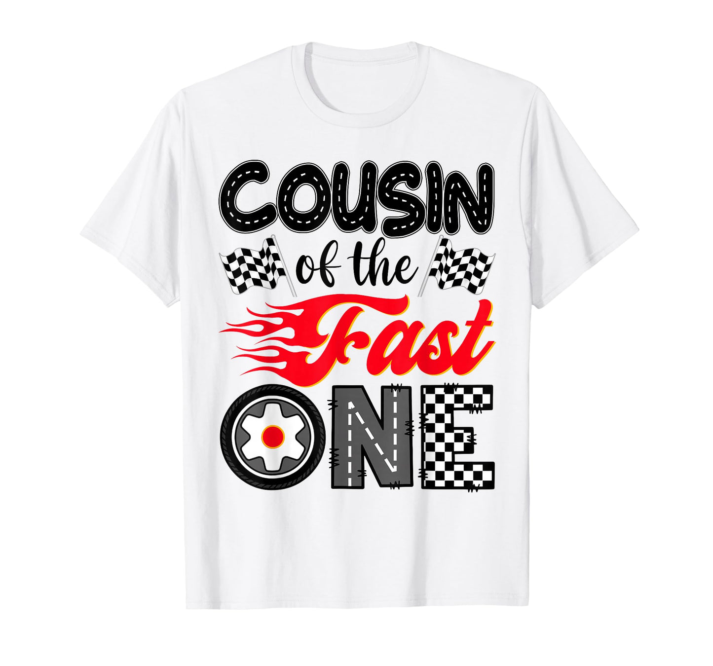 Cousin of The Fast One 1st Birthday Racing Car Family T-Shirt