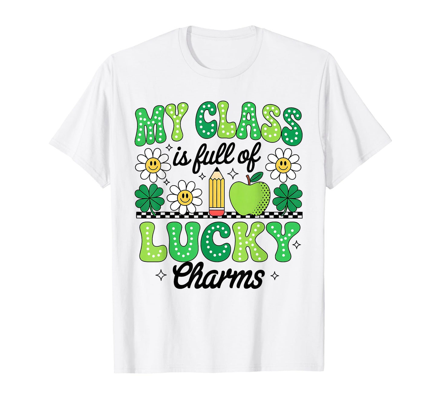 Groovy My Class is Full of Lucky Charms Patricks Day Teacher T-Shirt