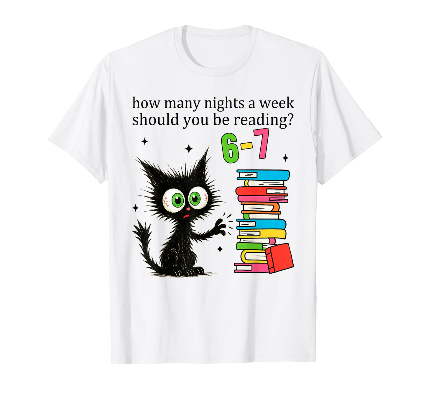 How Many Nights A Week Should You Be Reading 6–7 Teacher T-Shirt