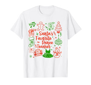 Santa's Favorite Dance Teacher Instructor Christmas Dancer T-Shirt