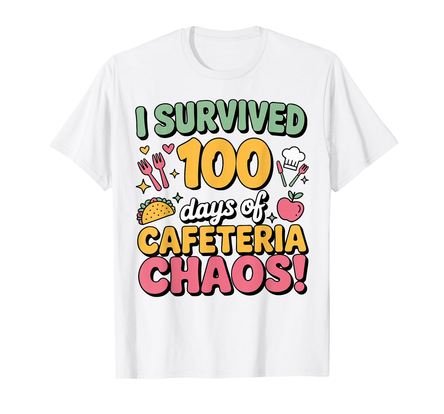 I Survived 100 Days of School Cafeteria Chaos Lunch Lady T-Shirt