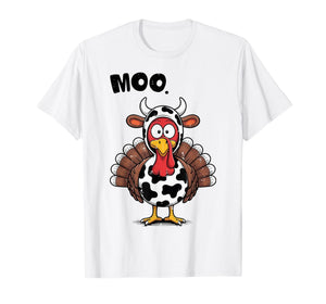Moo Turkey Cow Costume Fall Thanksgiving Men Women T-Shirt