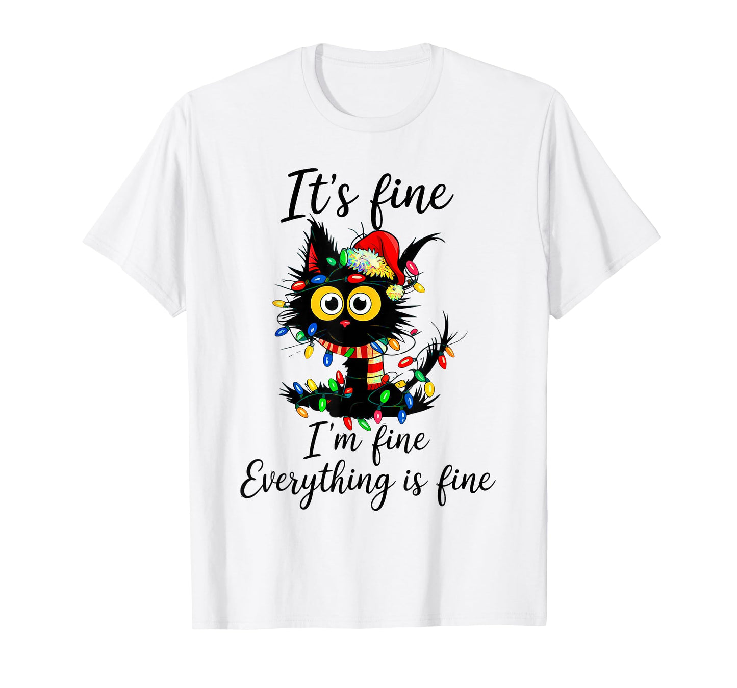 It's Fine I'm Fine Everything is Fine Cat Christmas T-Shirt