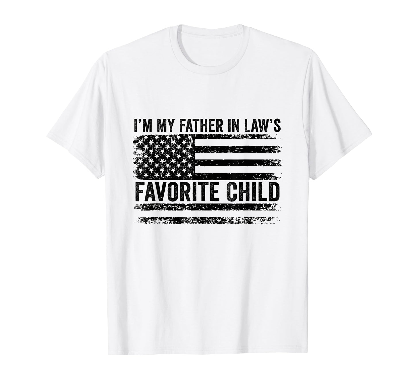 I’m My Father in Law’s Favorite Child T-Shirt
