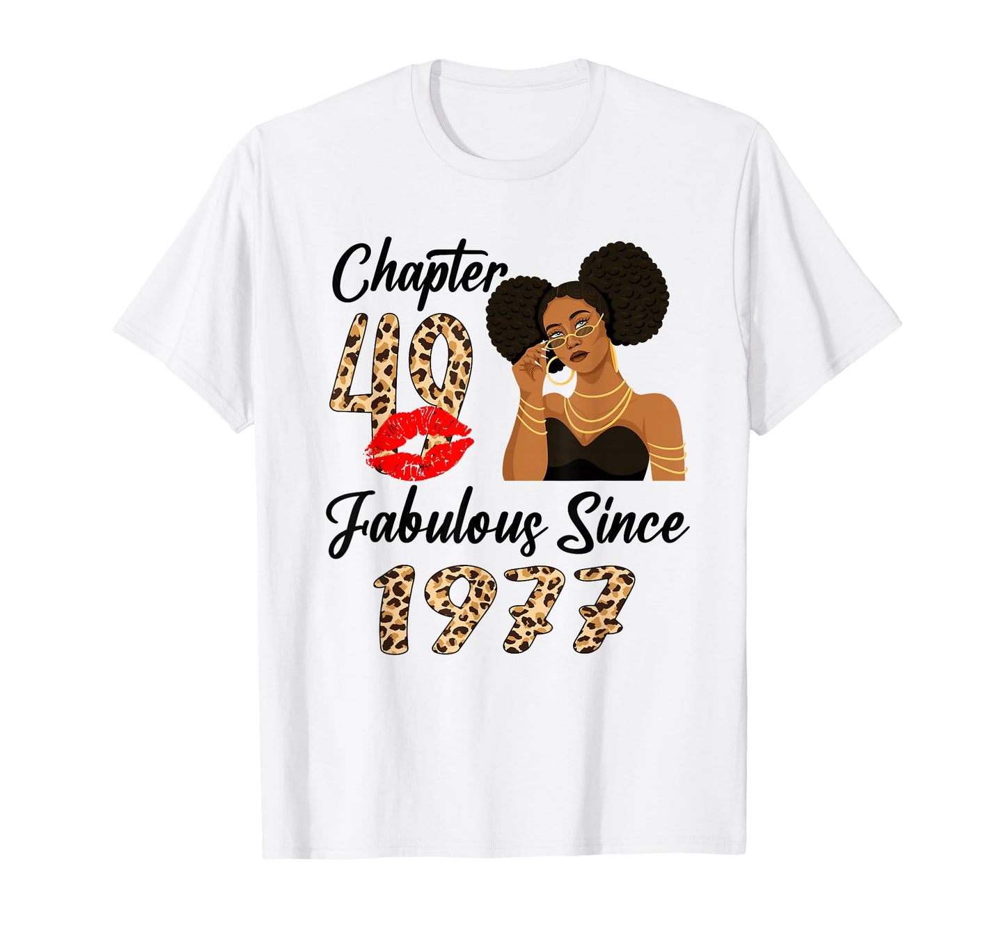 Chapter 49 Fabulous Since 1977 Afro Black Girl Birthday T-Shirt