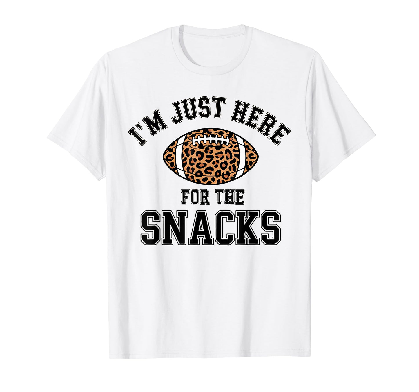Women Im Just Here for The Snacks Football Leopard Print Mom T-Shirt