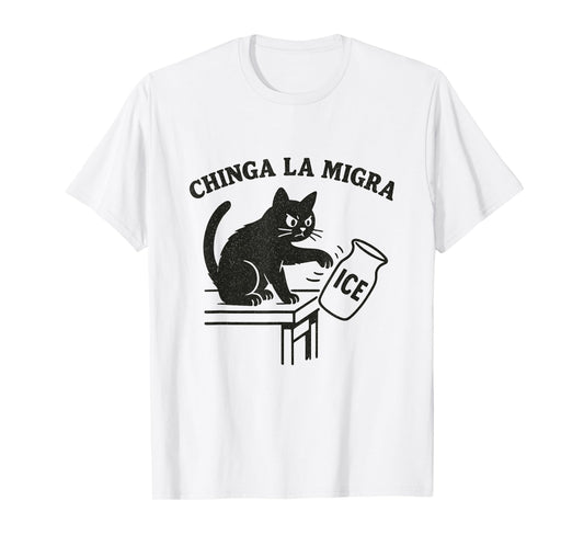 Chinga La Migra Funny Cat T-Shirt