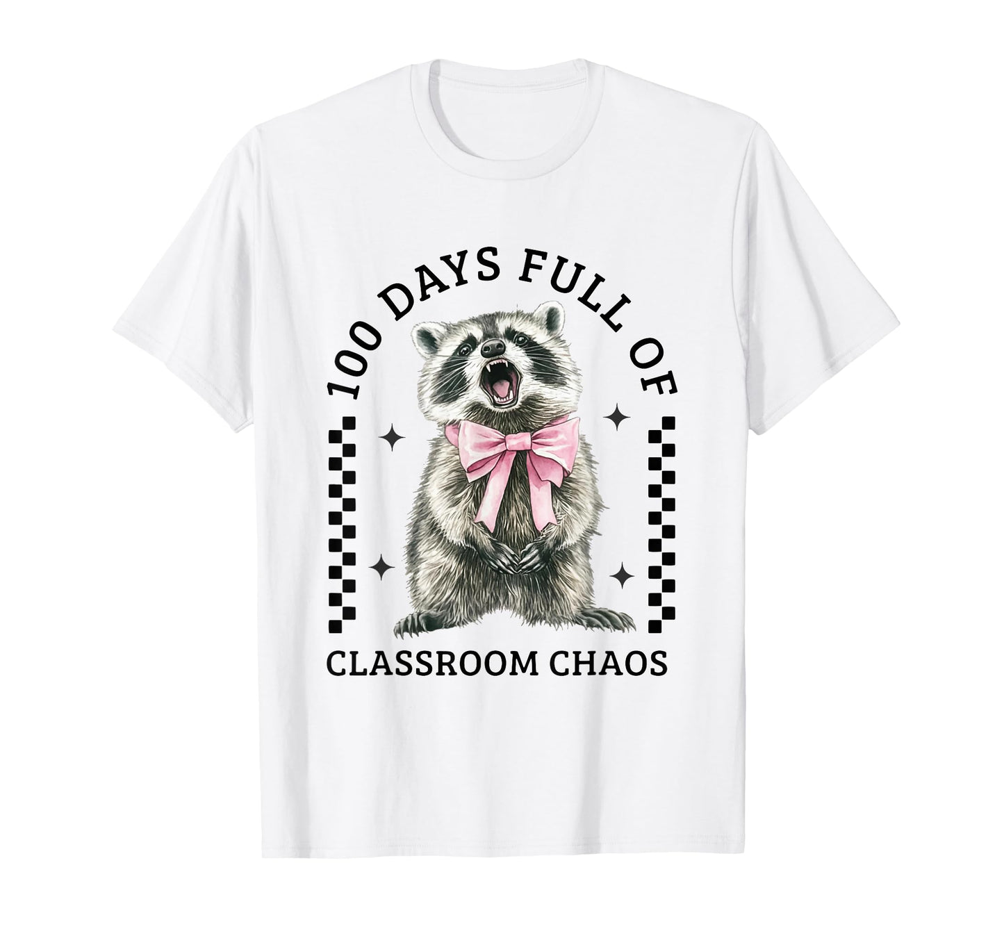 100 Days Full of Classroom Chaos Raccoon 100th Day of School T-Shirt