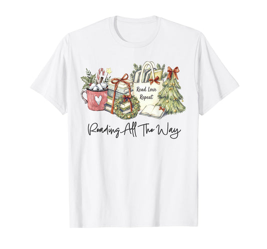 Reading All The Way Christmas Book Lover for Women and Teens T-Shirt