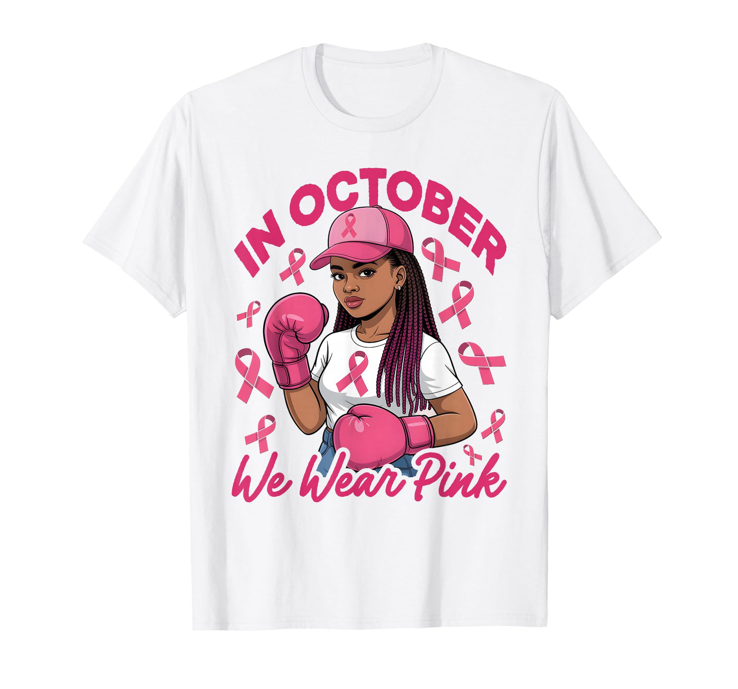 Black Breast Cancer Awareness for Women We Wear Pink T-Shirt