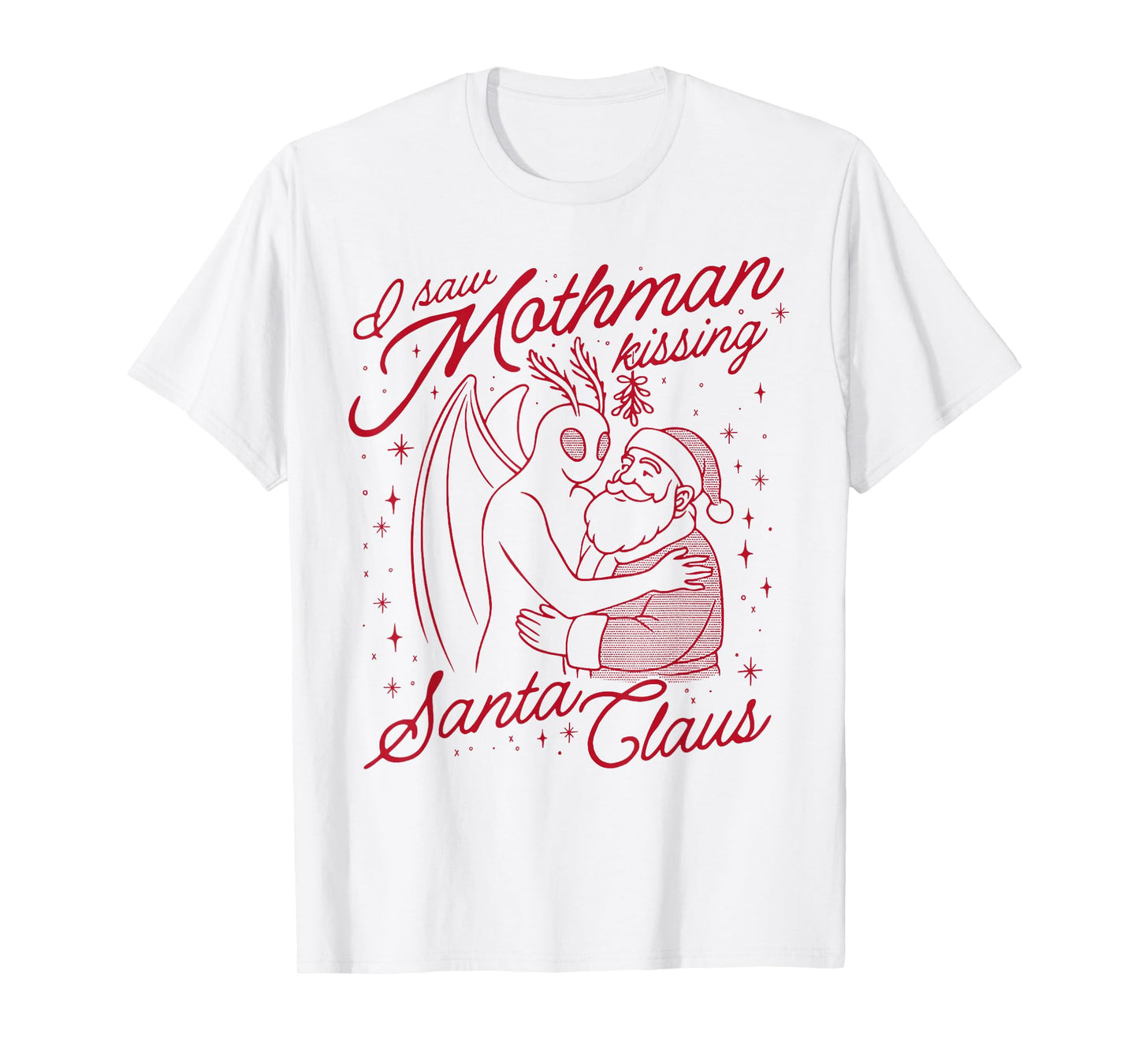 I Saw Mothman Kissing Santa Claus T-Shirt