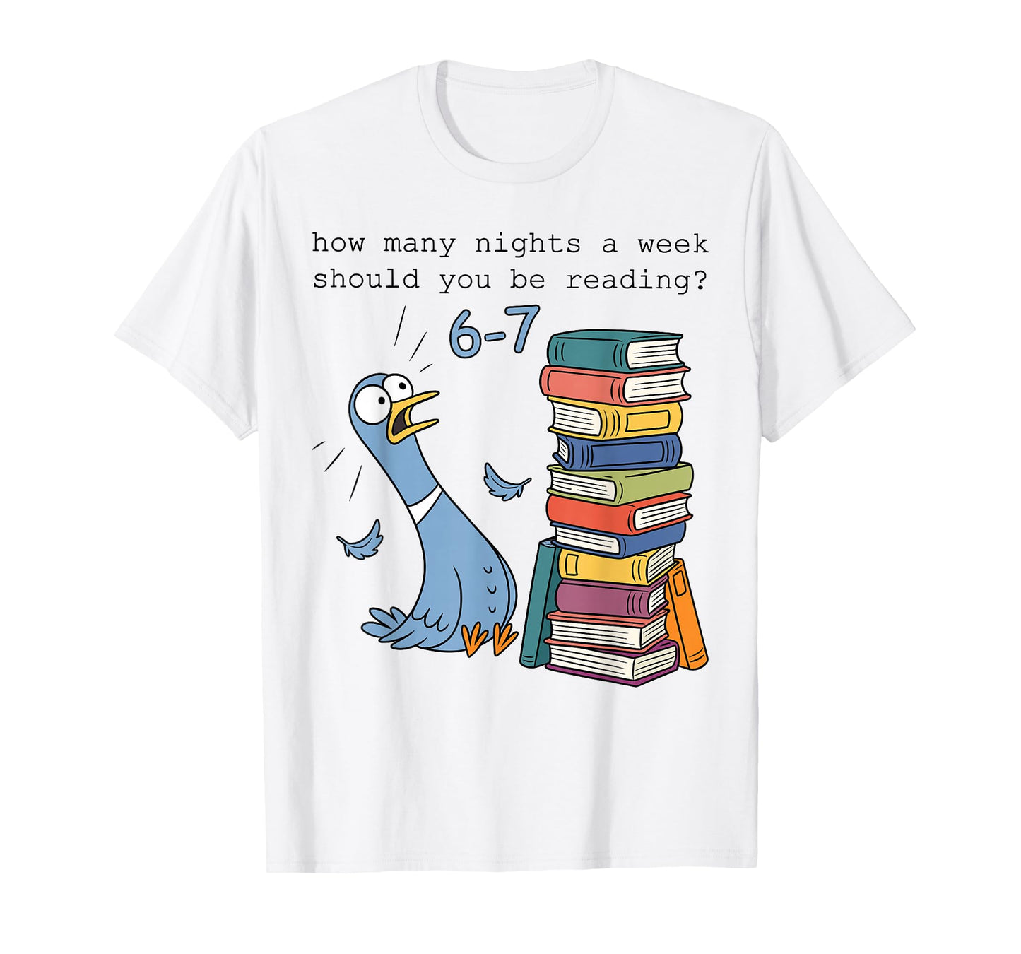 Teacher How Many Nights A Week Should You Be Reading 6–7 T-Shirt