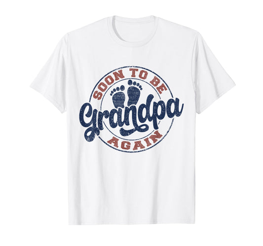 Soon to Be Grandpa Again Expecting Baby Promoted Grandfather T-Shirt