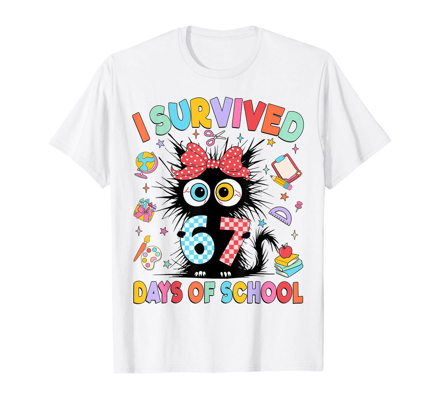 I Survived 67 Days of School Six Seven Cat Teachers Kids T-Shirt