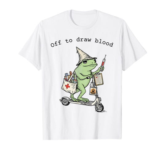 Off to Draw-Blood Funny Frog Nurse Phlebotomist Tech Nurse T-Shirt
