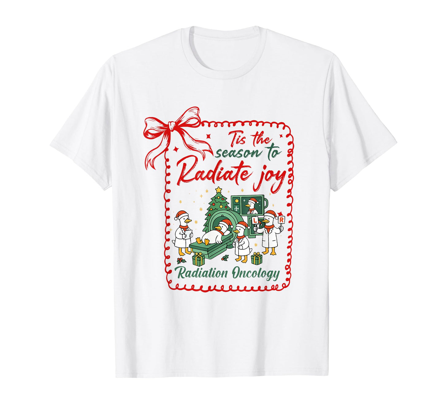 Tis The Season to Radiate Joy Radiation Oncology Christmas T-Shirt