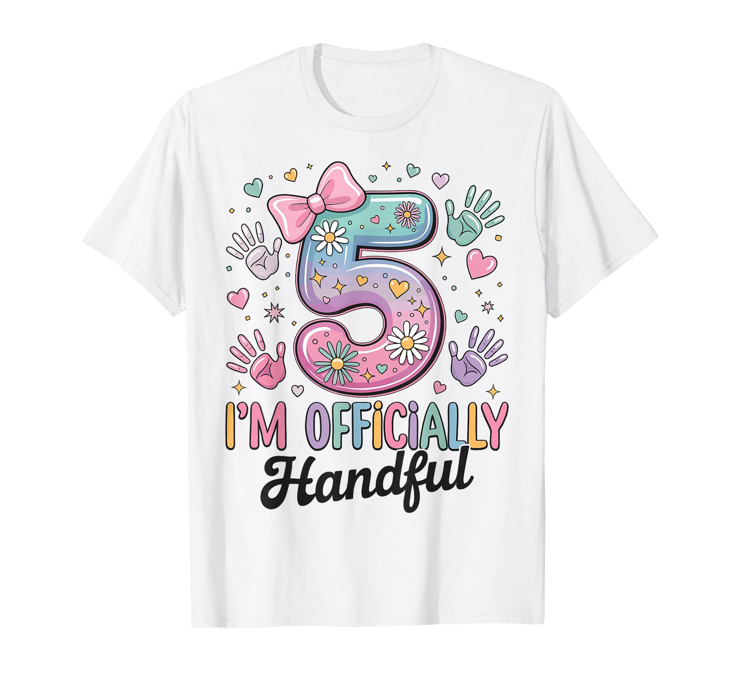 Kids I'm Officially A Handful Five 5th Birthday Girls Boys T-Shirt