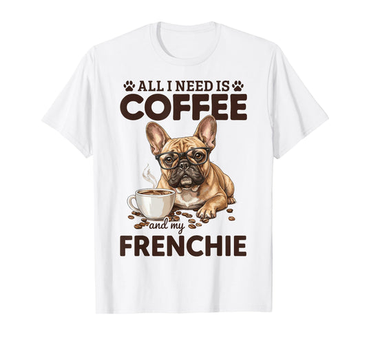 French Bulldog Coffee Frenchie Dog T-Shirt