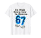 Up High Down Low in Heaven 67 Meme 6 7 Hands Six Seven Funny T-Shirt