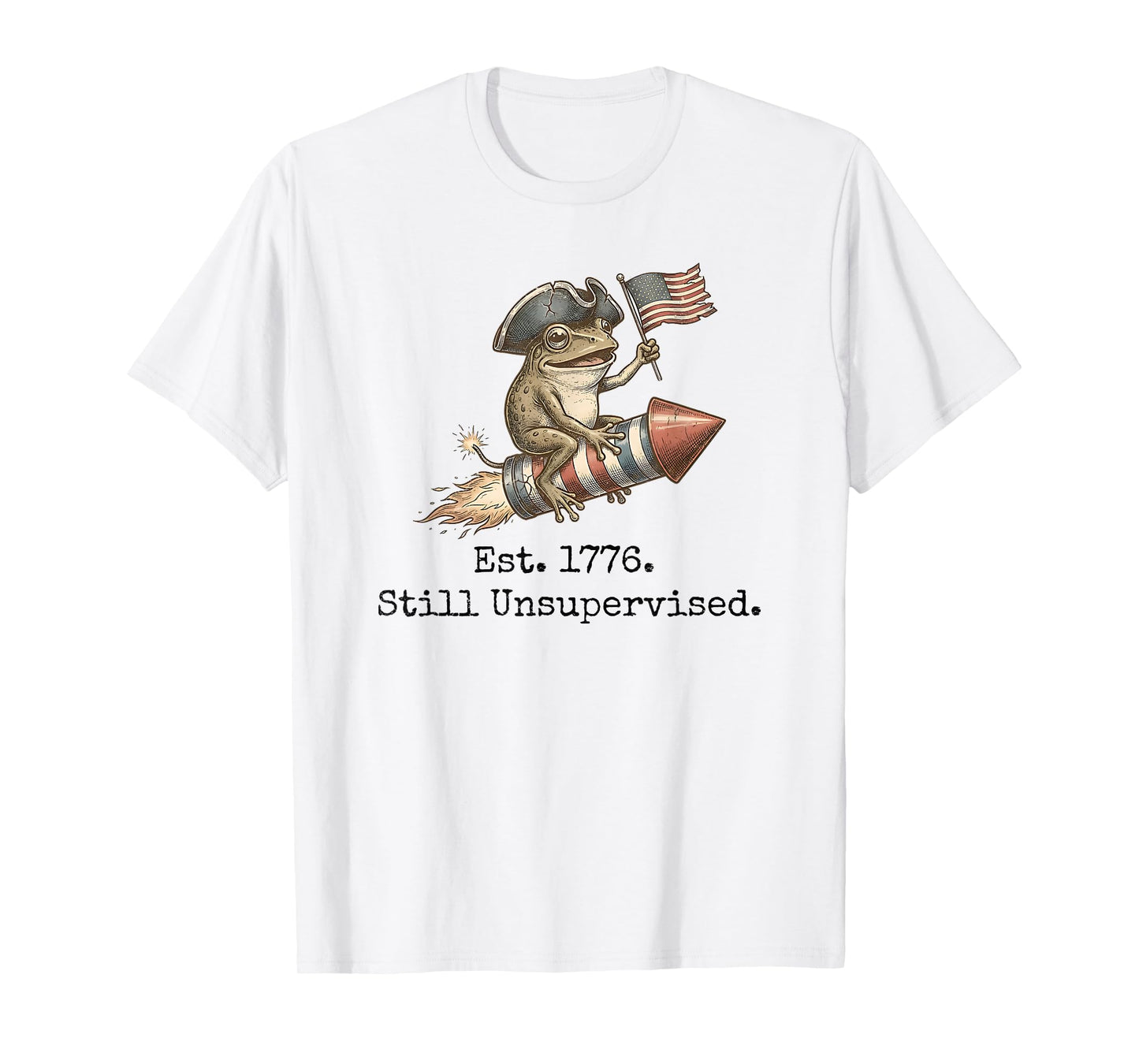 Est 1776 Still Unsupervised Retro American 250th Anniversary T-Shirt