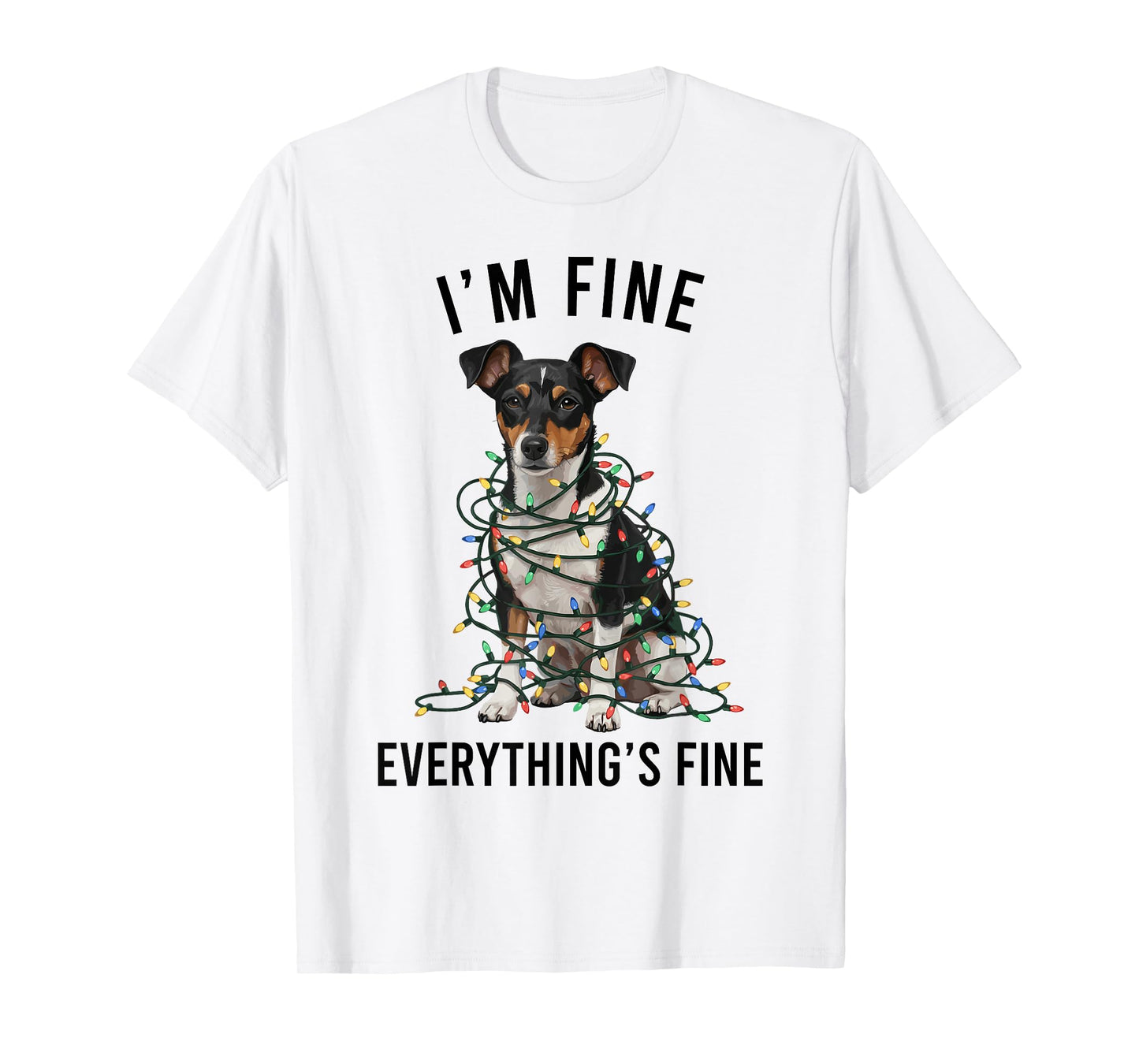 Rat Terrier Christmas I'm Fine Everything is Fine T-Shirt