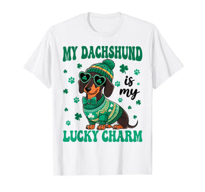 My Dachshund is My Lucky Charm Wiener Owner St Patricks Day T-Shirt