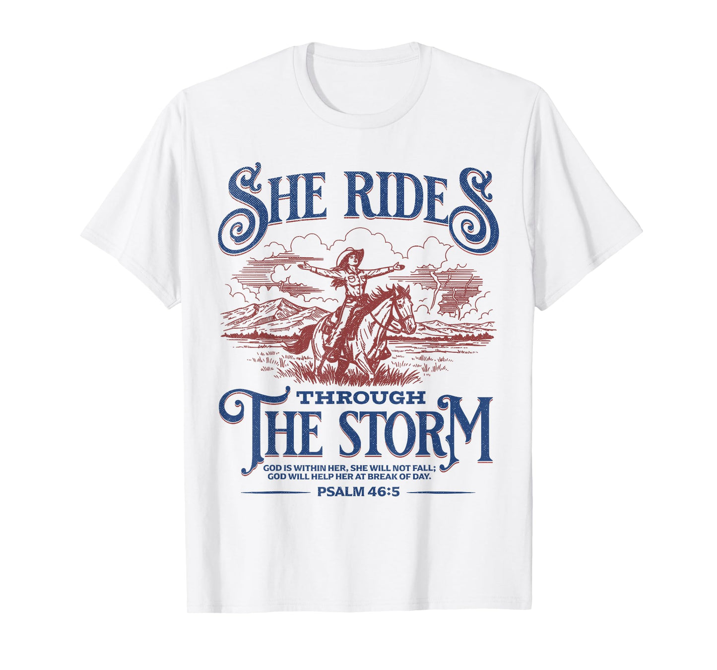 She Rides Through The Storm Bible Verse T-Shirt