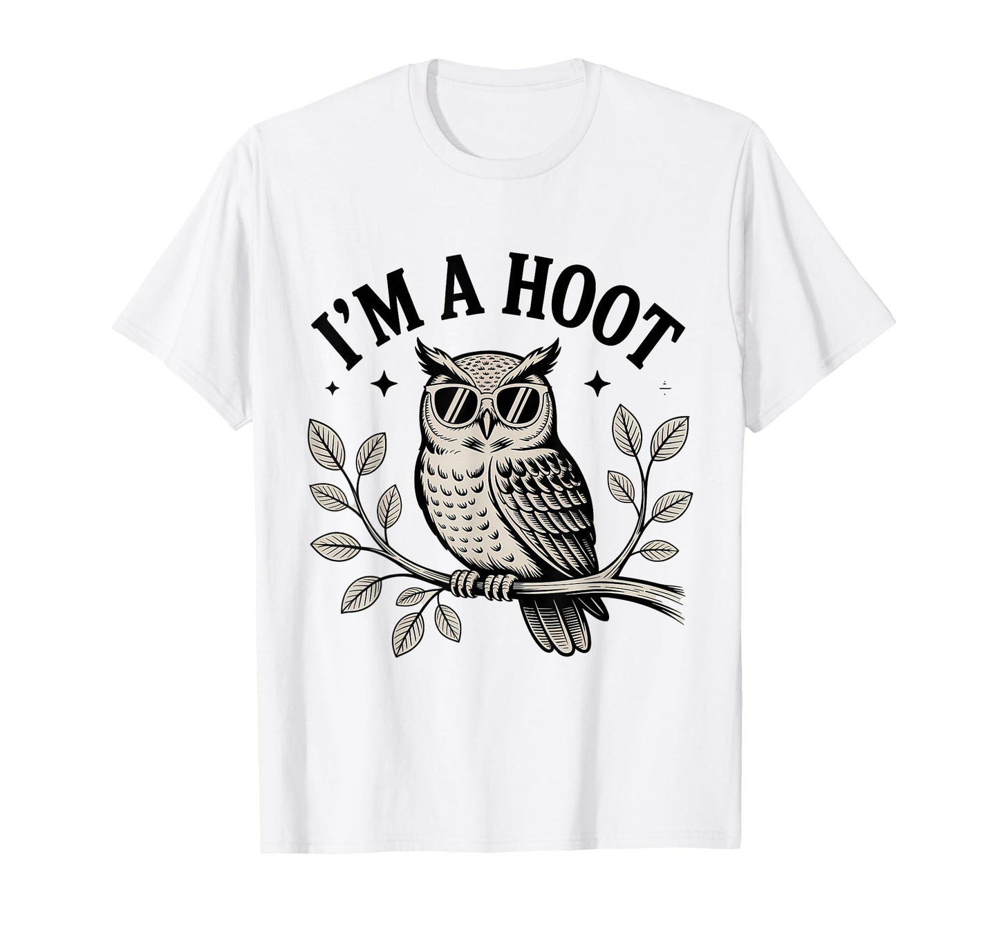 Retro I'm A Hoot Owl Bird Lover Sarcastic Jokes Funny Owl T-Shirt