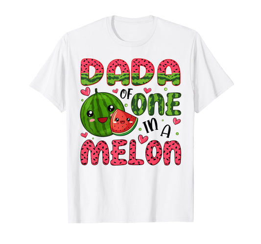 Dada of One in A Melon 1St Birthday Watermelon Party T-Shirt