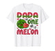 Dada of One in A Melon 1St Birthday Watermelon Party T-Shirt