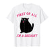 Funny First of All I'm A Delight Black Cat for Men Women T-Shirt