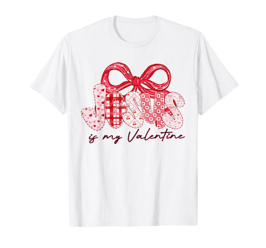Jesus is My Valentine Christian Coquette Bow Girl Women Kid T-Shirt