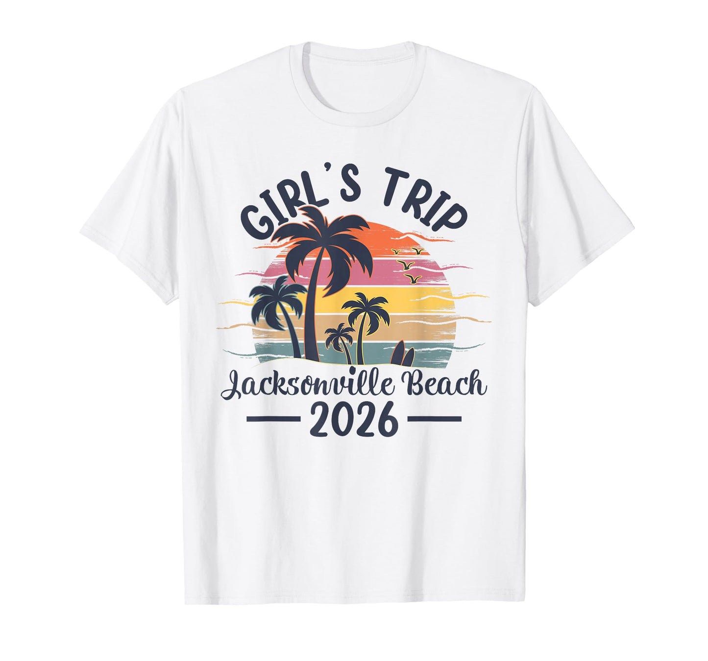 Jacksonville Beach Girls Trip 2026 Vintage Sunset Summer T-Shirt