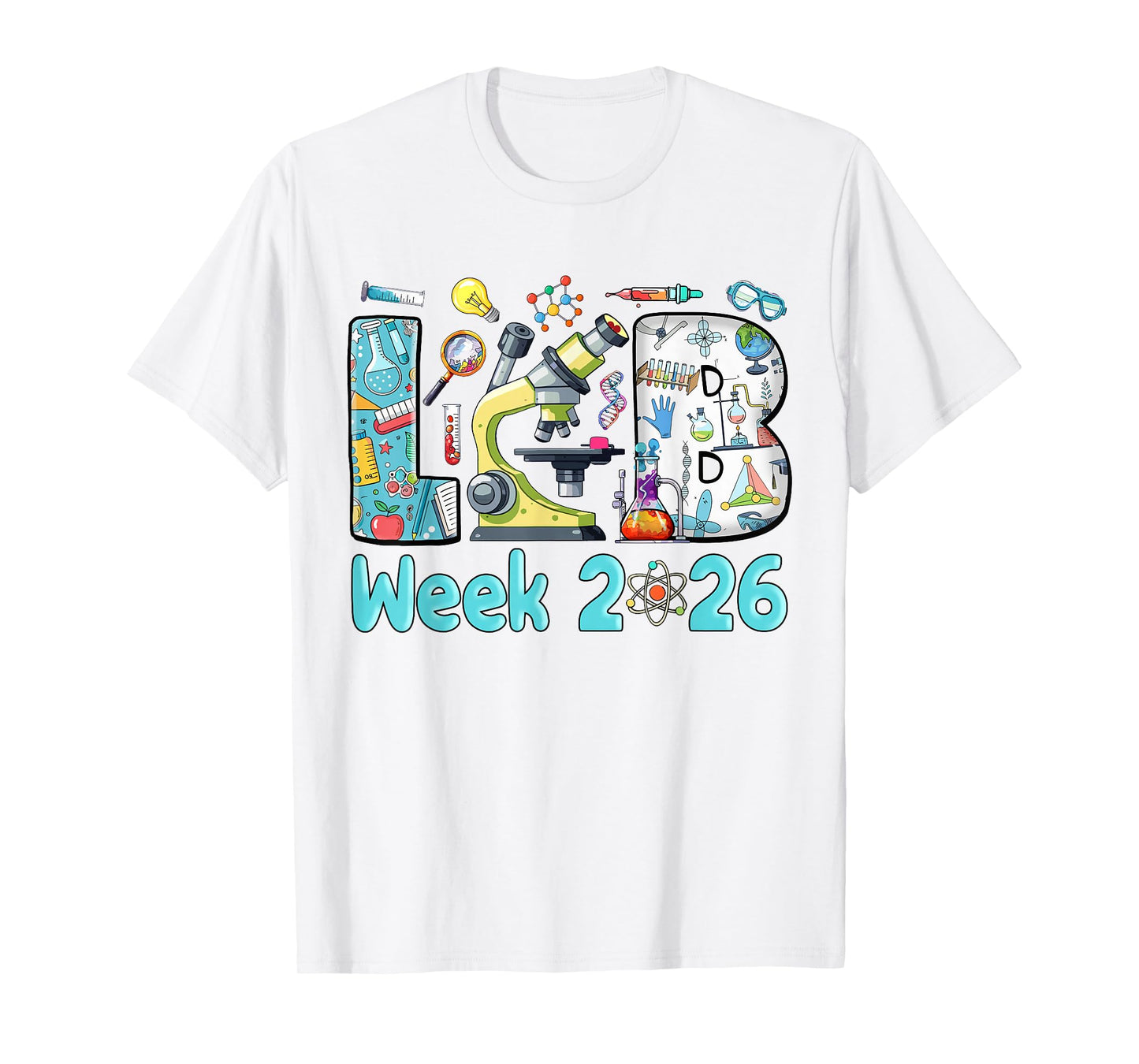 Lab Week 2026 Lab Tech Medical Science Laboratory Scientist T-Shirt