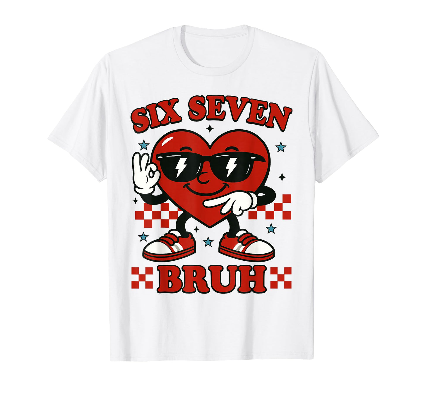 Six Seven Bruh Heart 6 7 Meme Valentine Boy Girl Kids T-Shirt