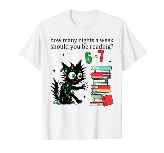 How Many Nights A Week Should You Be Reading 6–7 Christmas T-Shirt