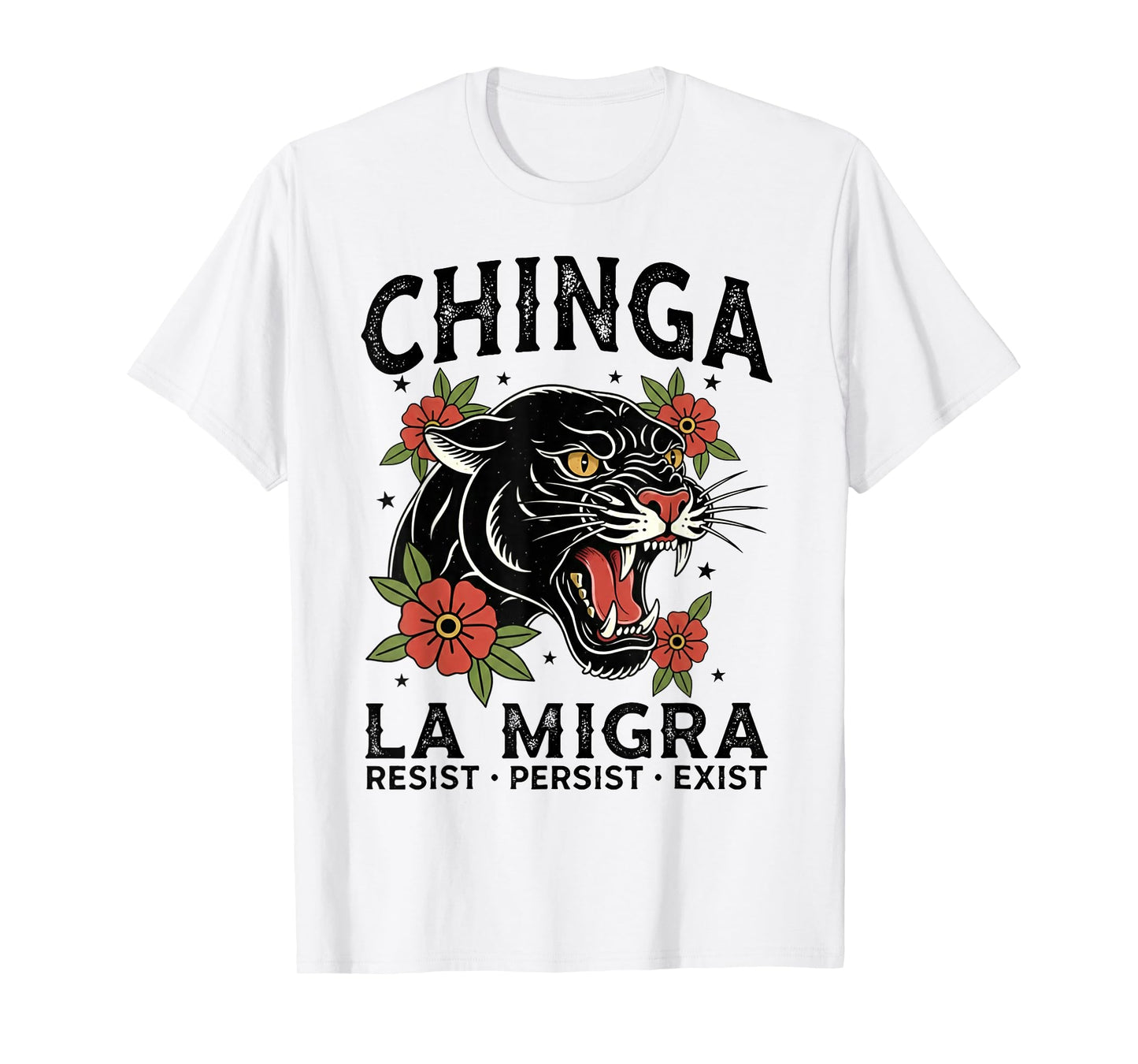 Fierce Chinga La Migra Panther Resist Human Rights Floral T-Shirt
